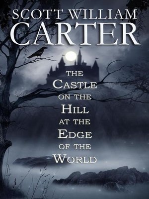 cover image of The Castle on the Hill at the Edge of the World